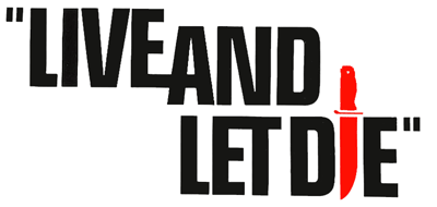 Live and let die